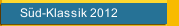 S&uuml;d-Klassik 2012