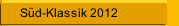 S&uuml;d-Klassik 2012